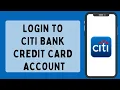 How To Login To Citi Bank Credit Card Account 2023 Citi Bank Online