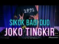 DJ SIKOK BAGI DUO vs JOKO TINGKIR NGOMBE DAWET RyanInside Remix Breakbeat 2022