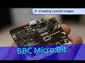 0 Custom Images - BBC Micro Bit Python Programming