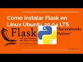 How to install Flask on Linux Ubuntu 20 04 LTS and First Web App with Python Flask