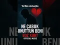 Download Lagu NE ÇABUK UNUTTUN BENİ 💔 – BOZ KURT OFFICIAL MUSIC 🎶 #bozkurt #duet #aşkacısı #music #love #ayrılık