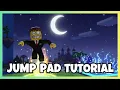 5-Minute Tutorials How to build Jump Pad