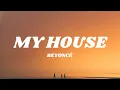 Download Lagu Beyoncé - MY HOUSE (Lyrics)