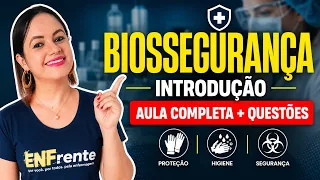 Introdução à BIOSSEGURANÇA (Aula completa + Questões)