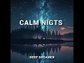 Gentle Lullaby - Deep Dreamer