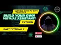 Build Your Own Virtual Assistant with Python - Step-by-Step Tutorial Control PC with voice command