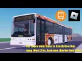 Roblox Far more own time in Crestview Bus map Part Just one charter bus ride