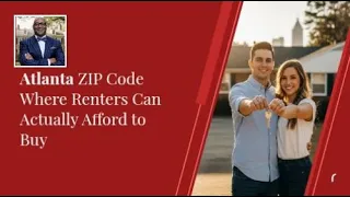 Atlanta ZIP Code Where Renters Can Actually Afford to Buy