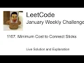 1167 Minimum Cost to Connect Sticks - Week Leetcode January Challenge
