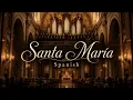 Santa Maria Is a solemn choral composition dedicated to the Blessed Virgin Mary