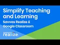 Savvas Realize Google Classroom Simplify Teaching and Learning