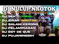 Download Lagu DJ SEKTI NULUP NROTOK FULL ALBUM 2024 TRENDING TIK TOK