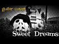 Sweet Dreams (guitar instrumental) l Cover