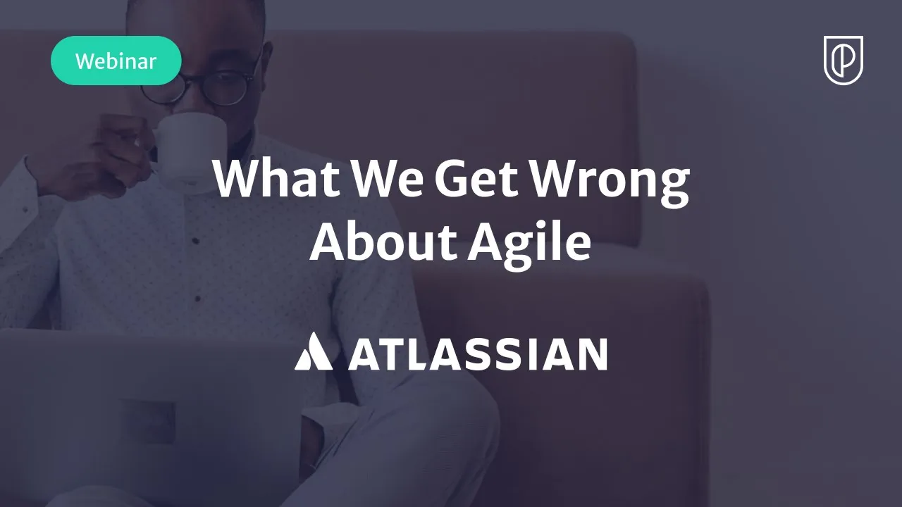 Webinar: What We Get Wrong About Agile by Atlassian Sr PM, Ryan Crow - YouTube thumbnail