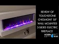 Review of Touchstone Chesmont 50 Wall Mounted 3-Sided Electric Fireplace