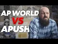 Which is HARDER AP World or APUSH