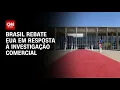 Download Lagu Brasil rebate acusações dos EUA e cita compromisso com comércio equilibrado | CNN NOVO DIA