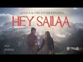 Lagu Hey Sailaa | Abhaya \u0026 The Steam Engines | New Nepalj Song | Alisha Rai 