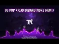Download Lagu DJ Pop X Ojo Dibandingke Remix Viral TikTok Terbaru