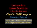 Program for Linear Search in Python Class XII Computer Science New Syllabus 2020