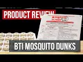 BTI Mosquito Dunks Product Review
