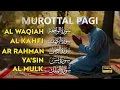 Download Lagu Murottal Merdu Di Pagi Hari | Surah Al Waqiah, Yasin, Ar Rahman, Al Mulk | Beautiful Recitation