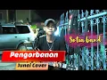 Download Lagu Pengorbanan - Setia Band (live ngamenJunaidi) mirip suara aslinya charly