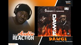 amerado ft sarkodie dawgi video reaction kart 