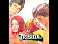 Lagu Jo Ho Yaar Apna - Lata Mangeshkar \u0026 Kishore Kumar (Trishul - 1978)