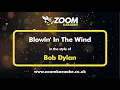 Download Lagu Bob Dylan - Blowin' In The Wind - Karaoke Version from Zoom Karaoke