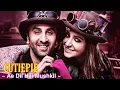 Download Lagu Cutiepie Full Song : Ae Dil Hai Mushkil | Ranbir Kapoor, Anushka Sharma | Pardeep, Nakash Aziz | Tsc