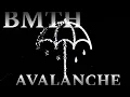Download Lagu BMTH - Avalanche (Acoustic Version)