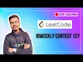 Leetcode Biweekly Contest 127 Screencast Live Solving A B C D Solutions