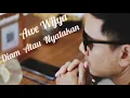 Download Lagu AWE WIJAYA - DIAM ATAU NYATAKAN (OFFICIAL LYRIC VIDEO)