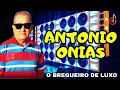 Lagu Antonio Onias | O Bregueiro de Luxo