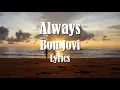 Download Lagu Bon Jovi - Always (Lyrics) (FULL HD) HQ Audio 🎵