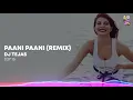 Paani Paani (Remix) | DJ Tejas | Badshah | Astha Gill | Jacqueline Fernandez