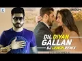 Dil Diyan Gallan (Remix) | DJ Lemon | Love Redefined IX
