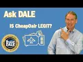 Ask Dale Is CheapOair Legit