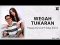 Download Lagu Wegah Tukaran - Happy Asmara Feat Gilga Sahid || Lirik 🎶