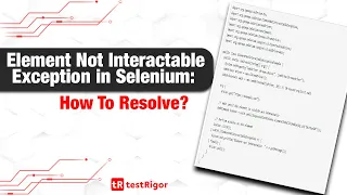 Element Not Interactable Exception in Selenium How To Resolve