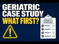 NCLEX Geriatric Case Study What Would You Do First