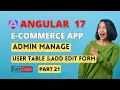 Angular 17 eCommerce project from scratch Userlist manage and user register form in Angular 17