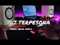 Download Lagu DJ TERPESONA VIRAL Tik Tok by (IMp ID ft. Rakean) jedag jedug full beat