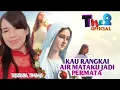 Download Lagu KAU RANGKAI AIR MATAKU JADI PERMATA || THERESIA TIMBAE
