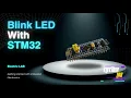 STM32 LED Blink Tutorial Step-by-Step Guide for Beginners