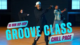 10 MIN Hip Hop Groove Class | Follow Along ( Slow Pace )