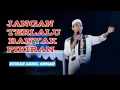 Download Lagu Jangan terlalu banyak pikiran | ceramah agama ustadz abdul somad