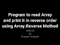 Program to read array and print in reverse using Array Reverse Method with C