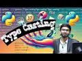 Python Type Casting Convert Data Types Easily TECH TREASURE